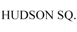 HUDSON SQ. trademark
