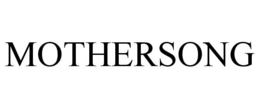 MOTHERSONG trademark