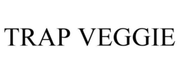 TRAP VEGGIE trademark