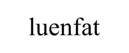 LUENFAT trademark