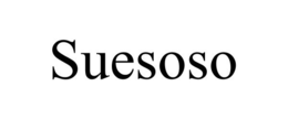 SUESOSO trademark