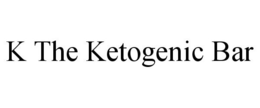 K THE KETOGENIC BAR trademark