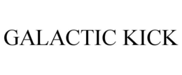 GALACTIC KICK trademark