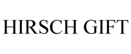 HIRSCH GIFT trademark