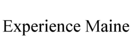 EXPERIENCE MAINE trademark