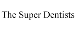THE SUPER DENTISTS trademark