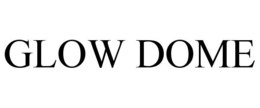 GLOW DOME trademark