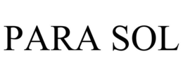 PARA SOL trademark