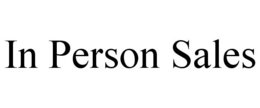 IN PERSON SALES trademark