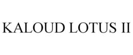 KALOUD LOTUS II trademark