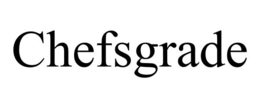 CHEFSGRADE trademark