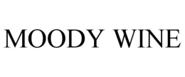 MOODY WINE trademark