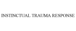 INSTINCTUAL TRAUMA RESPONSE trademark