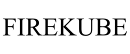 FIREKUBE trademark