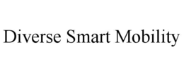 DIVERSE SMART MOBILITY trademark