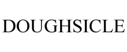 DOUGHSICLE trademark