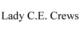 LADY C.E. CREWS trademark