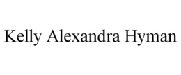 KELLY ALEXANDRA HYMAN trademark