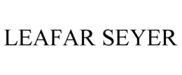 LEAFAR SEYER trademark