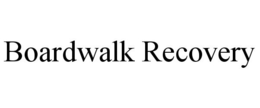 BOARDWALK RECOVERY trademark