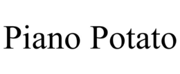PIANO POTATO trademark