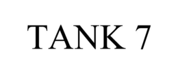 TANK 7 trademark