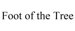 FOOT OF THE TREE trademark