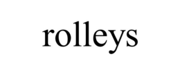 ROLLEYS trademark