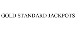 GOLD STANDARD JACKPOTS trademark