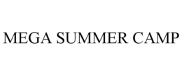 MEGA SUMMER CAMP trademark