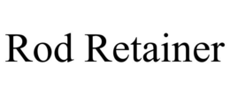 ROD RETAINER trademark