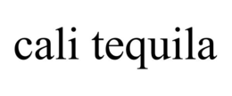 CALI TEQUILA trademark