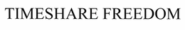 TIMESHARE FREEDOM trademark