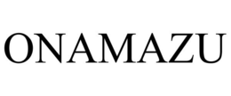 ONAMAZU trademark
