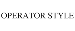 OPERATOR STYLE trademark