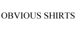 OBVIOUS SHIRTS trademark