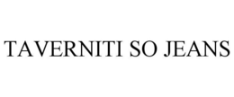 TAVERNITI SO JEANS trademark