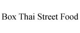 BOX THAI STREET FOOD trademark