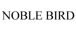 NOBLE BIRD trademark