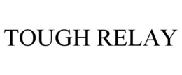 TOUGH RELAY trademark
