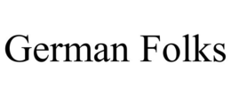 GERMAN FOLKS trademark