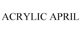 ACRYLIC APRIL trademark