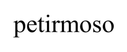 PETIRMOSO trademark