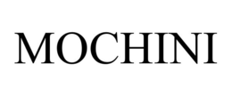 MOCHINI trademark
