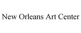 NEW ORLEANS ART CENTER trademark