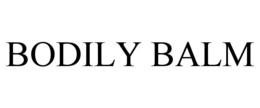 BODILY BALM trademark