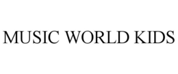 MUSIC WORLD KIDS trademark