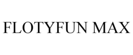 FLOTYFUN MAX trademark