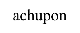 ACHUPON trademark