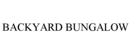 BACKYARD BUNGALOW trademark